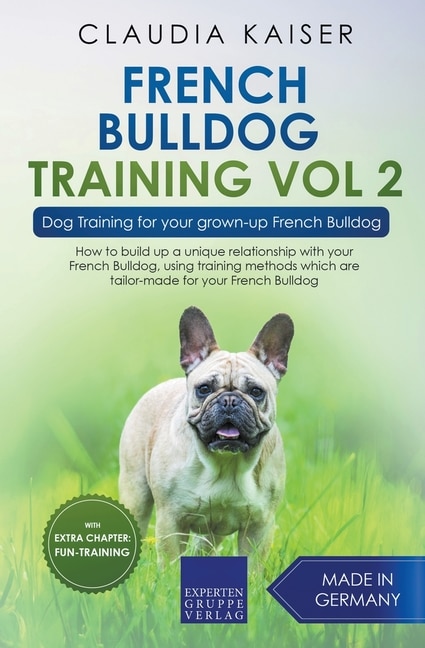 Couverture_French Bulldog Training Vol 2 - Dog Training for Your Grown-up French Bulldog