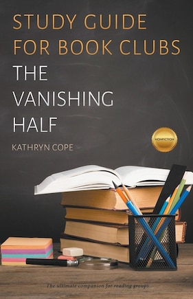 Study Guide for Book Clubs: The Vanishing Half