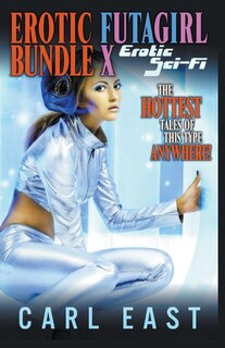 Front cover_Erotic Futagirl Bundle X - Erotic Sci-Fi