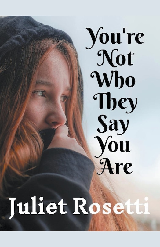 Front cover_You're Not Who They Say You Are