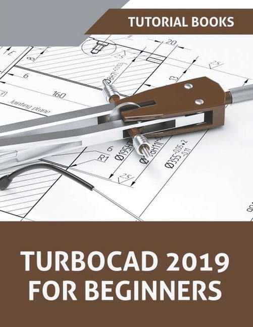 Front cover_TurboCAD 2019 For Beginners