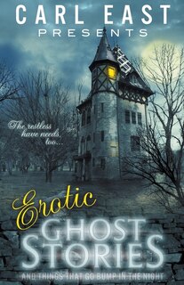 Couverture_Erotic Ghost Stories and Things that go Bump in the Night