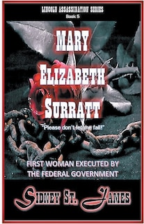 Front cover_Mary Elizabeth Surratt - Please Don't Let Me Fall!