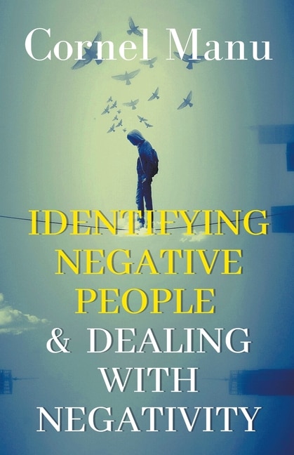 Couverture_Identifying Negative People & Dealing With Negativity