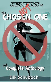 Front cover_Emily Monroe is NOT the Chosen One