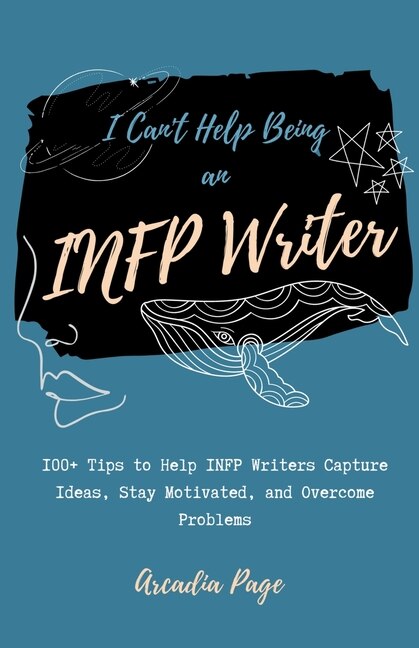 Front cover_I Can't Help Being an INFP Writer