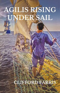Front cover_Agilis Rising Under Sail