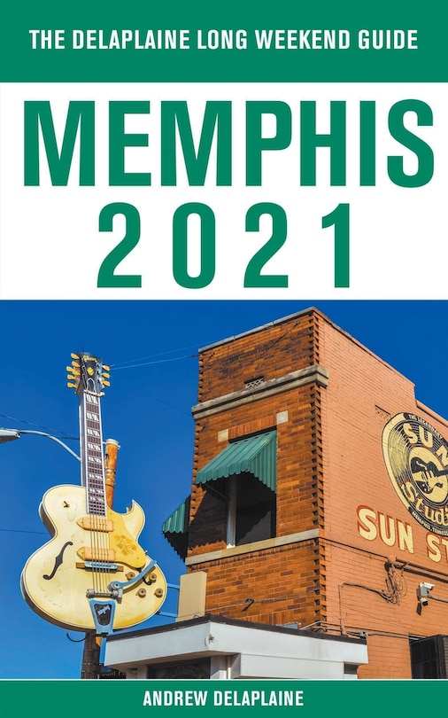 Front cover_Memphis - The Delaplaine 2021 Long Weekend Guide