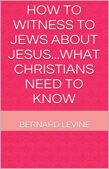 Couverture_How to Witness to Jews about Jesus...What Christians Need to Know