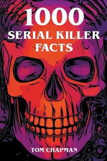 Front cover_1000 Serial Killer Facts
