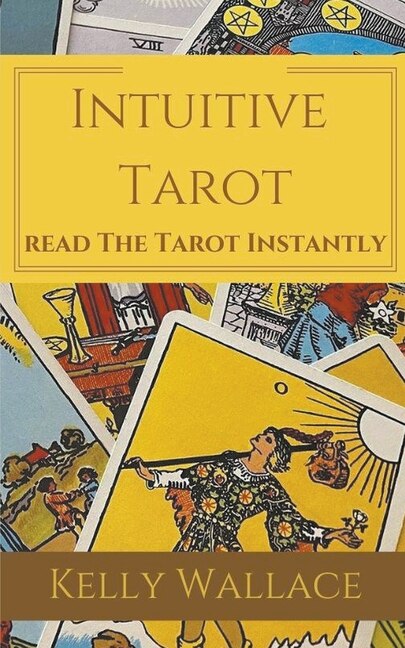 Front cover_Intuitive Tarot - Learn The Tarot Instantly