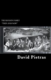 Front cover_The Manson Family Then and Now