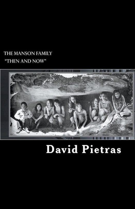 Front cover_The Manson Family Then and Now