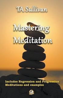 Front cover_Mastering Meditation