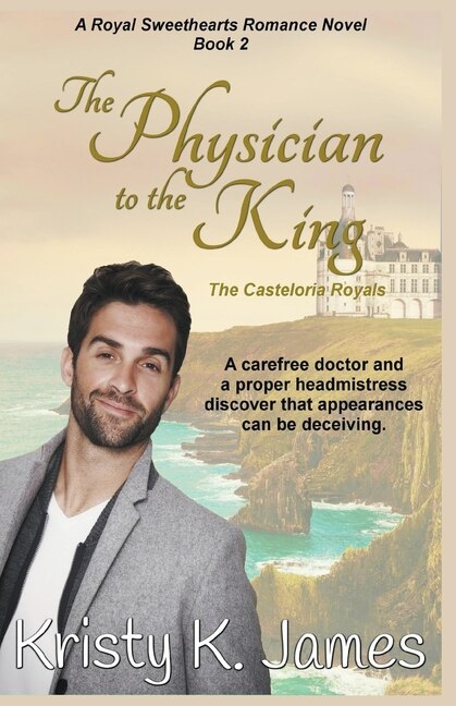 Front cover_The Physician to the King, The Casteloria Royals