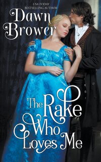 Front cover_The Rake Who Loves Me