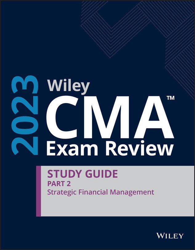 Front cover_Wiley CMA Exam Review 2023 Study Guide Part 2