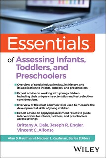 Front cover_Essentials of Assessing Infants, Toddlers, and Preschoolers