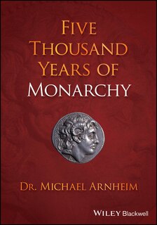 Front cover_Five Thousand Years of Monarchy