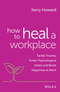 Front cover_How to Heal a Workplace