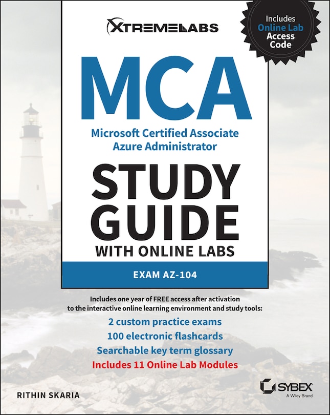 Front cover_MCA Microsoft Certified Associate Azure Administrator Study Guide with Online Labs: Exam AZ-104