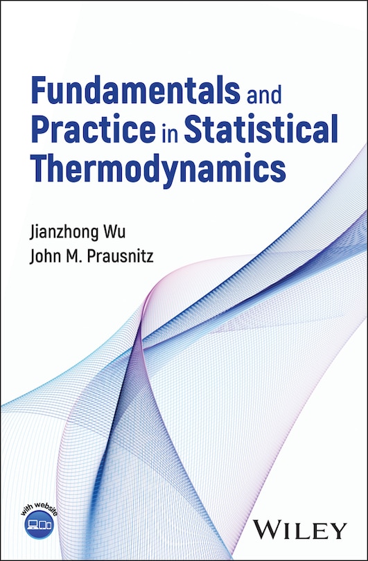 Front cover_Fundamentals and Practice in Statistical Thermodynamics