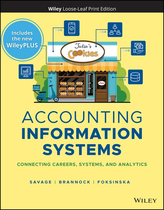 Front cover_Accounting Information Systems: Connecting Careers, Systems, and Analytics, 1e with WileyPLUS Card and Loose-leaf Set Multi-Term