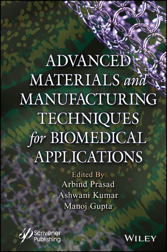 Couverture_Advanced Materials and Manufacturing Techniques for Biomedical Applications