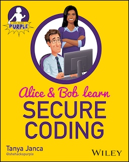 Front cover_Alice and Bob Learn Secure Coding