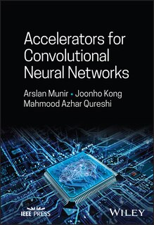 Front cover_Accelerators for Convolutional Neural Networks