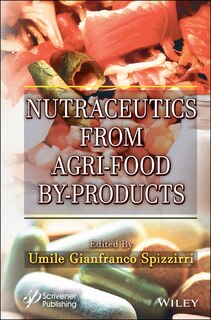 Front cover_Nutraceutics from Agri-Food By-Products