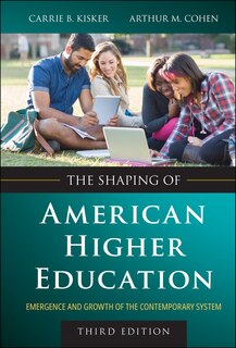 Front cover_The Shaping of American Higher Education