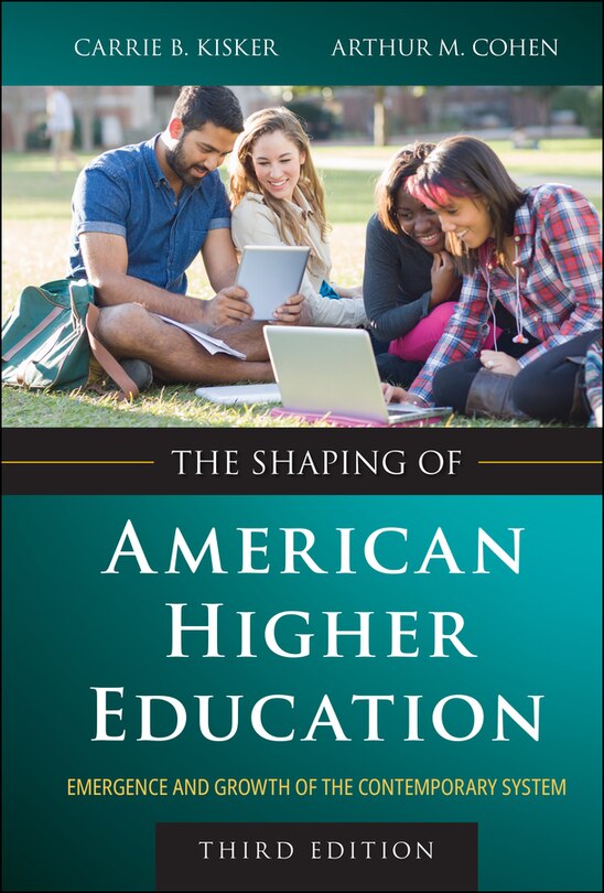 Front cover_The Shaping of American Higher Education