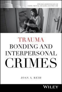 Front cover_Trauma Bonding and Interpersonal Crimes