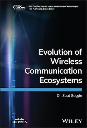 Evolution of Wireless Communication Ecosystems