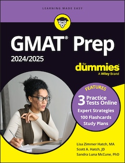 Front cover_GMAT Prep 2024/2025 For Dummies (GMAT Focus Edition): Book + 3 Practice Tests + 100 Flashcards Online