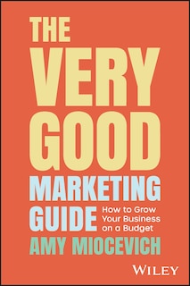 Front cover_The Very Good Marketing Guide