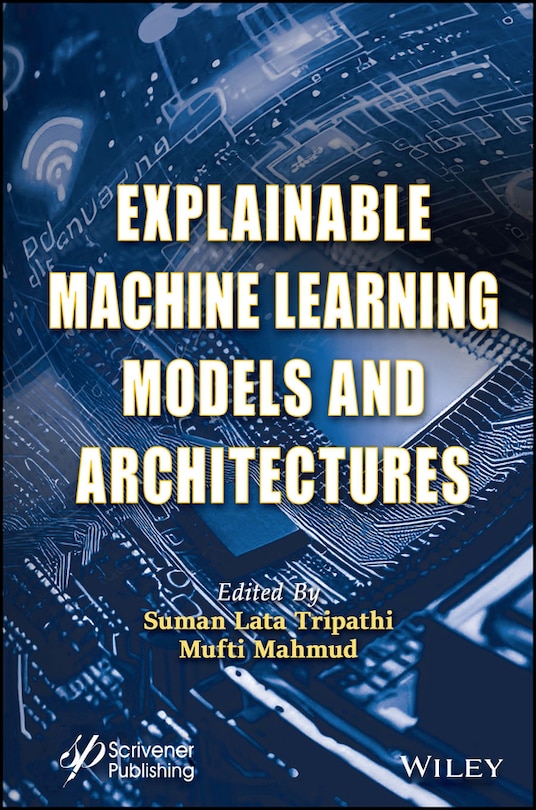 Front cover_Explainable Machine Learning Models and Architectures