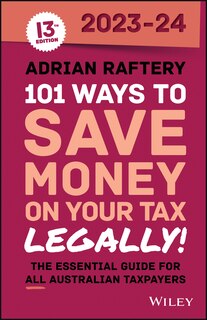 Front cover_101 Ways to Save Money on Your Tax - Legally! 2023-2024