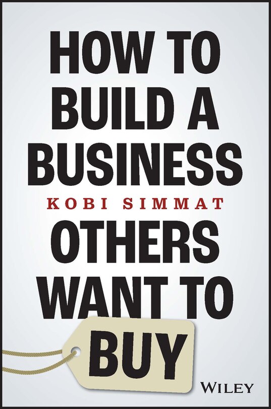 Front cover_How to Build a Business Others Want to Buy