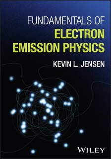 Front cover_Fundamentals of Electron Emission Physics