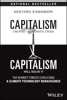 Couverture_Capitalism Created the Climate Crisis and Capitalism Will Solve It