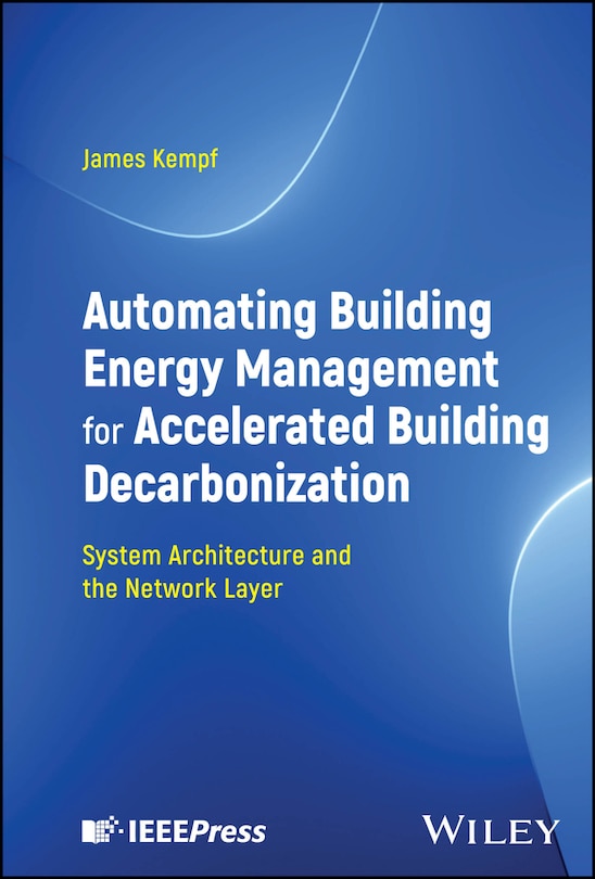 Couverture_Automating Building Energy Management for Accelerated Building Decarbonization: System Architecture and the Network Layer