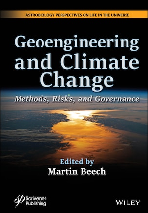 Geoengineering and Climate Change: Methods, Risks, and Governance