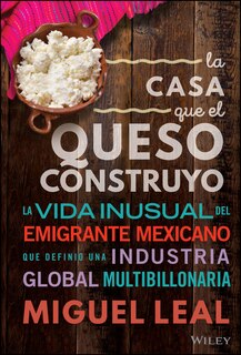 Front cover_La Casa Que El Queso Construyó