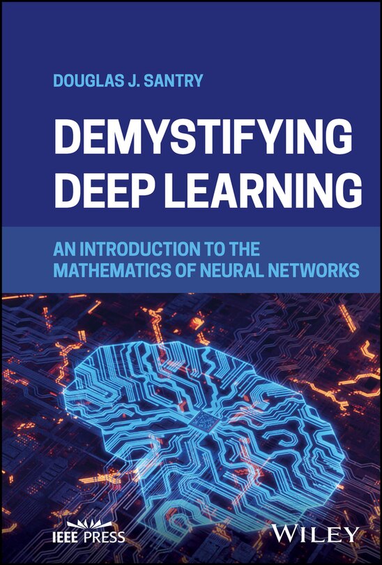 Front cover_Demystifying Deep Learning