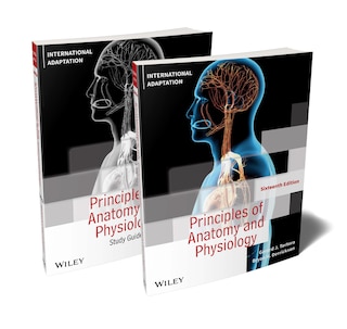 Principles of Anatomy and Physiology, 16e International Adaptation Set