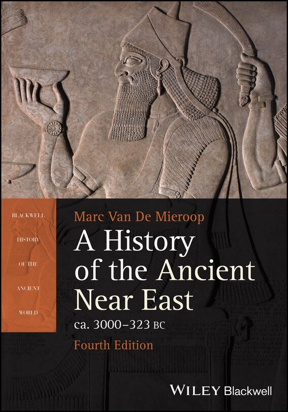 Front cover_A History of the Ancient Near East ca. 3000 - 323 BC