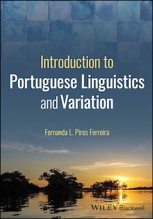 Couverture_Introduction to Portuguese Linguistics and Variation
