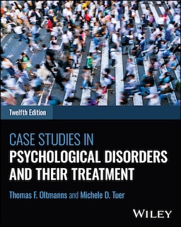 Front cover_Case Studies in Psychological Disorders and Their Treatment, with eBook Access Code